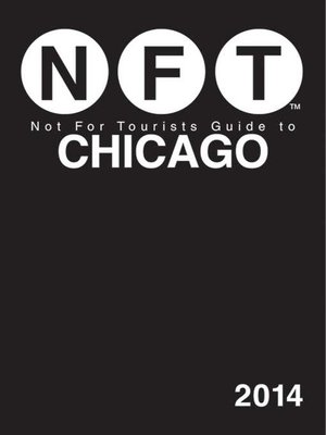 cover image of Not for Tourists Guide to Chicago 2014
